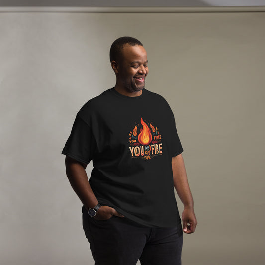 You Are On Fire Tee